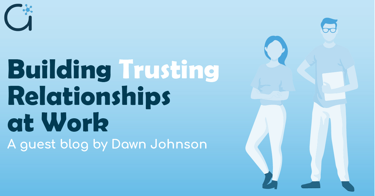 Trust: Building Trusting Relationships At Work | Audacity HR Solutions